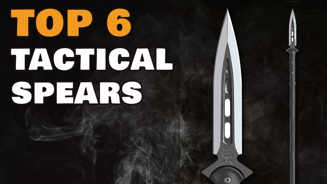 Top 6 Tactical Spears for Combat and Survival