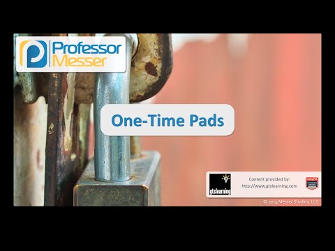 One-Time Pads - CompTIA Security+ SY0-401: 6.2