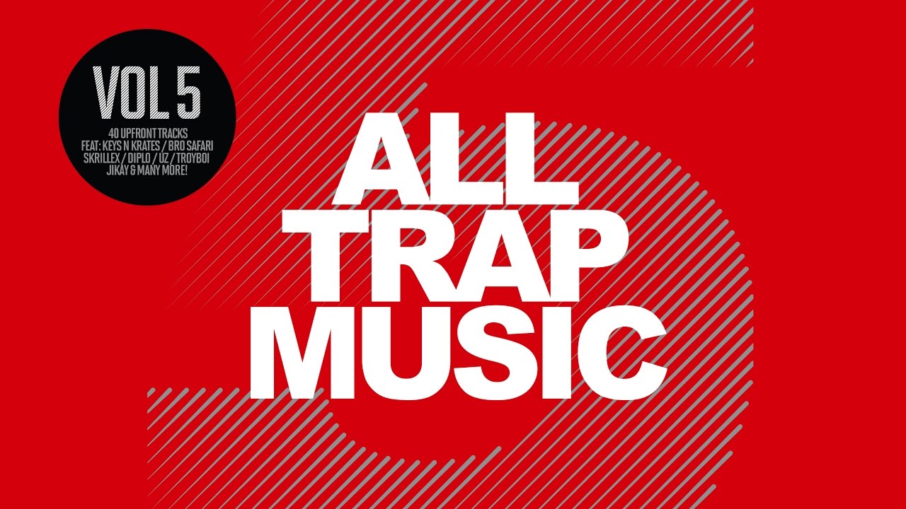 All Trap Music Vol. 5 (Album Megamix) Available Now