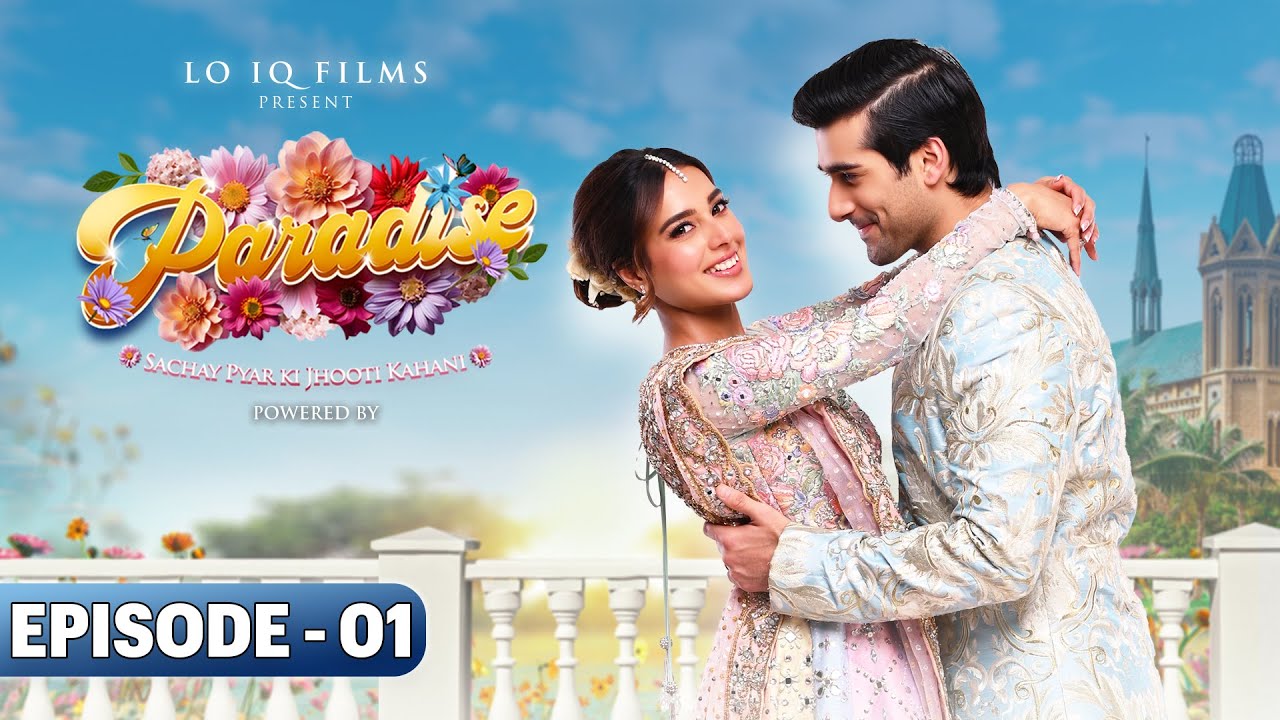 Paradise Episode 1: Iqra Aziz & Shuja Asad 🌹
