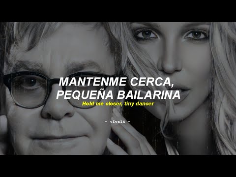 Elton John & Britney Spears - Hold Me Closer || Sub. Español + Lyrics