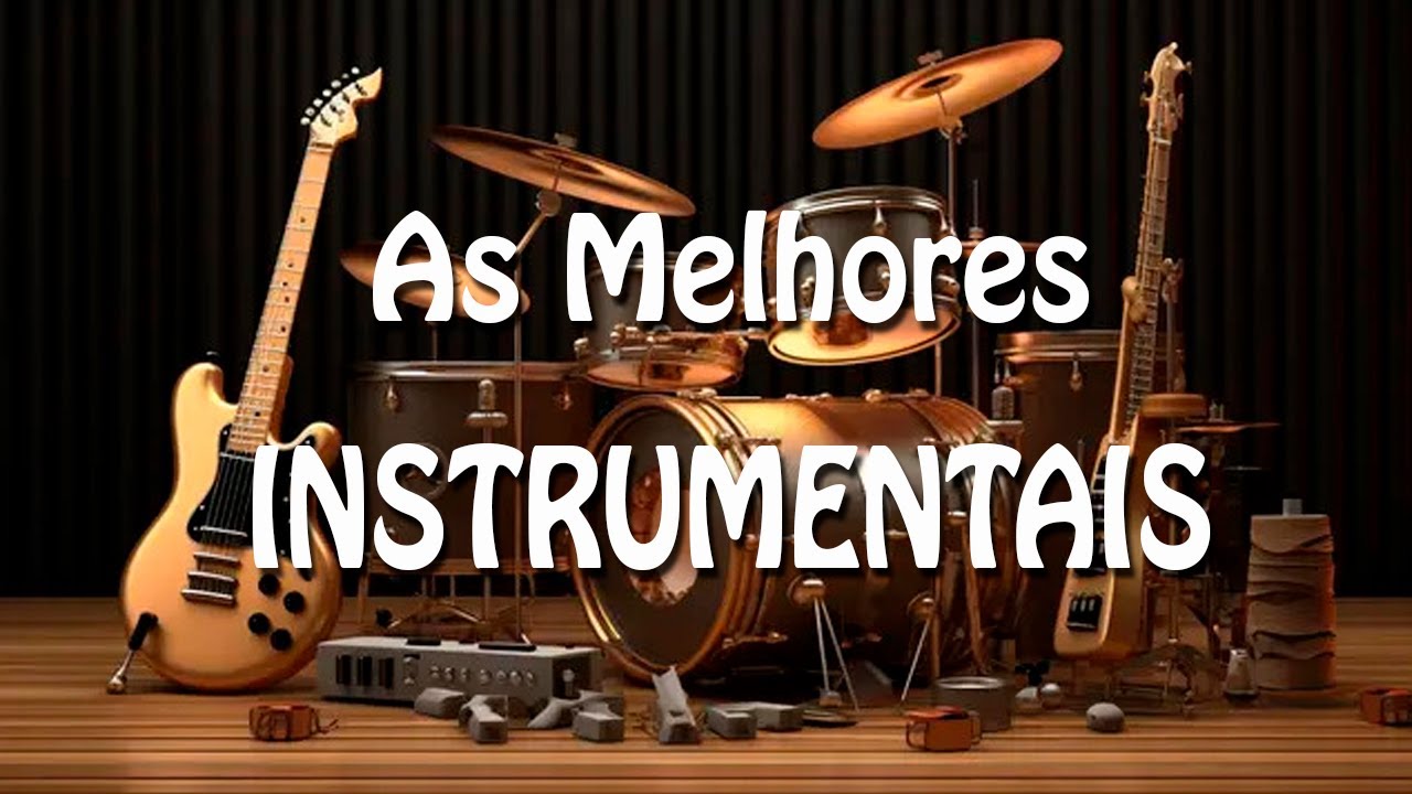 As Melhores Músicas Instrumentais de Todos os Tempos!