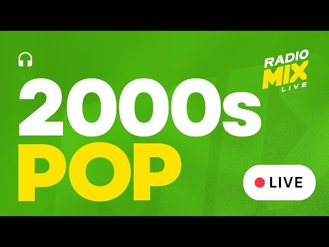 Radio 2000s Hits [ 24/7 Live ] Early 2000s Pop Hits | 2000s Playlist ● Best of 2000s Songs