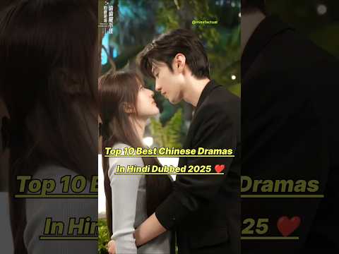 Top 10 Best Chinese Dramas In Hindi Dubbed🔥👍🏻#cdrama #drama #fypシ #sehar
