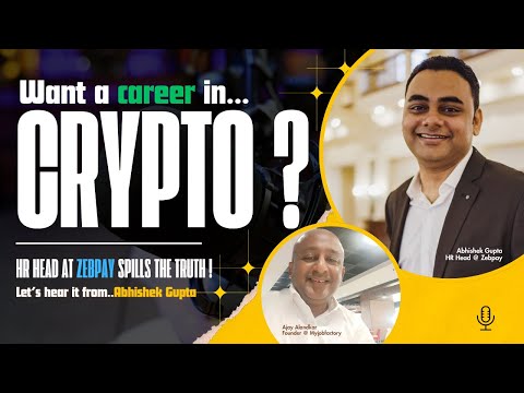 Careers in Crypto Explained by Abhishek Gupta | ZebPay HR Head | Myjobfactory Podcast