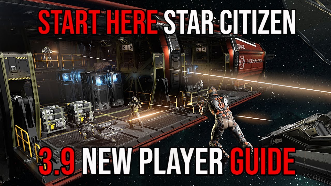 Star Citizen 3.9 Beginner Guide & Tutorial π