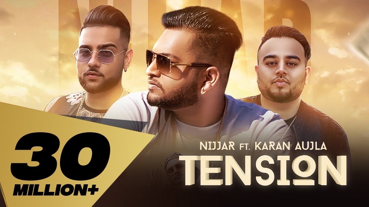 Tension (Full Video) Nijjar feat. Karan Aujla | Punjabi Song 2018