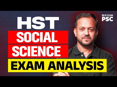HST SOCIAL SCIENCE EXAM ANALYSIS | Xylem PSC
