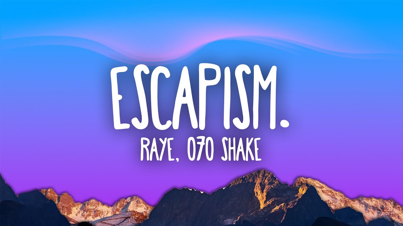 RAYE - Escapism ft. 070 Shake 🎶