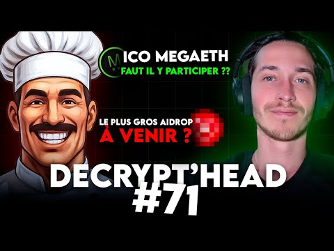 ICO MegaETH faut t'il rentrer ? - Decrypted Live #71 (Ft : @CryptoGourmet)