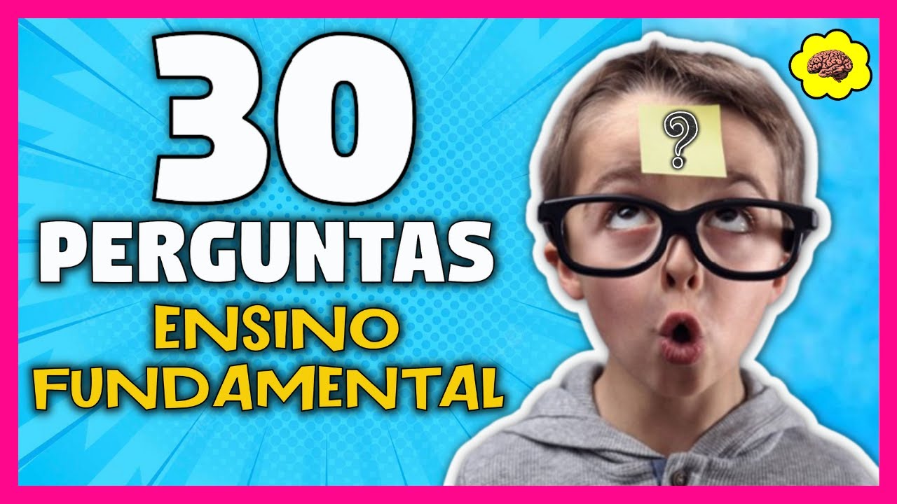 Desafie seu Conhecimento! Quiz de 30 Perguntas de Ensino Fundamental 🧠