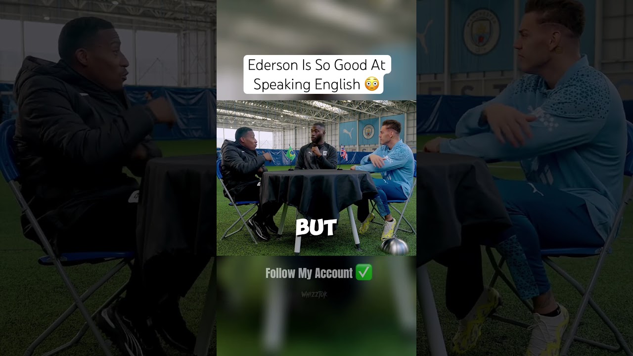 Ederson's English Surprise 😳