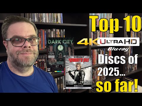 Top 10 4K UHD Blu-ray Discs of 2025…so far!