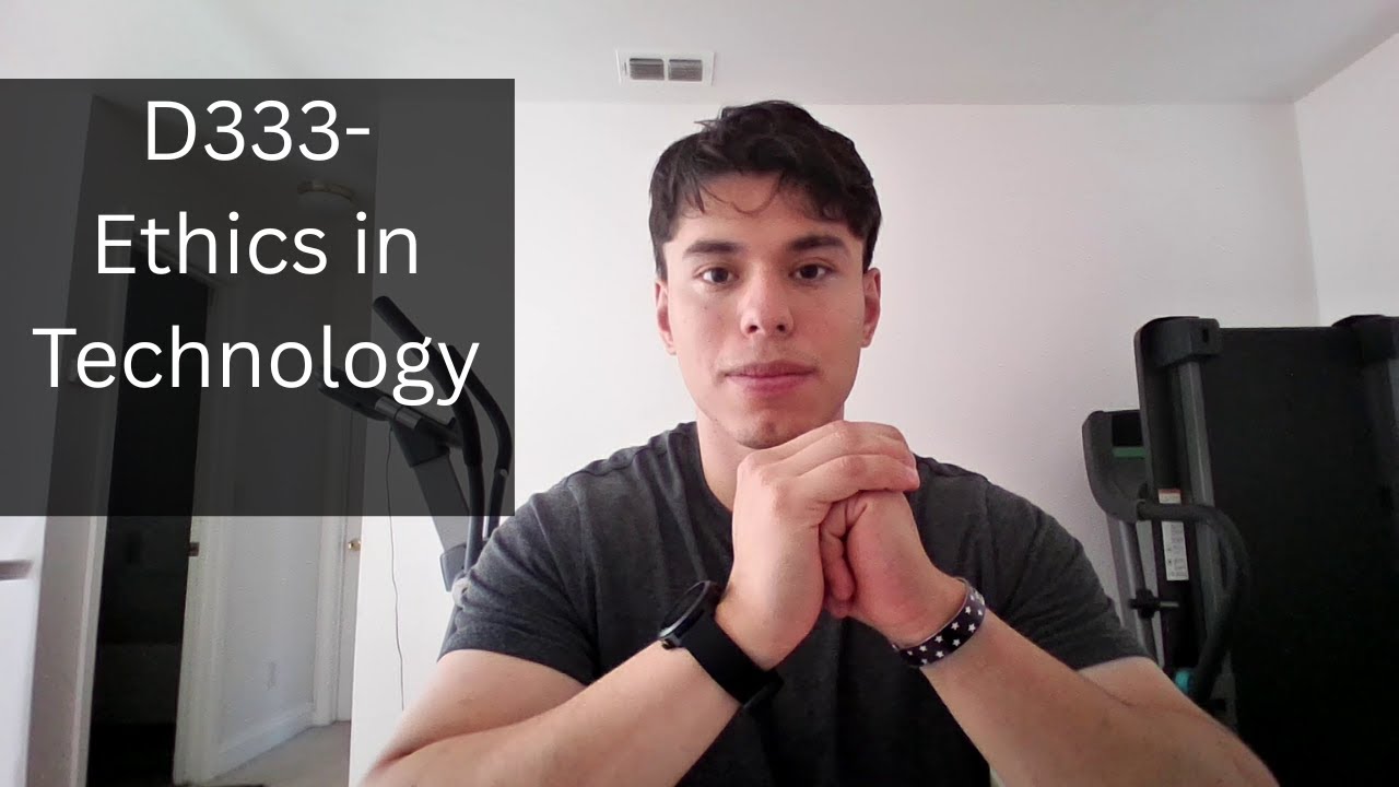 WGU-D333 Ethics in Tech Course Review π