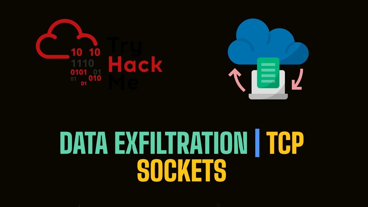 Data Exfiltration Techniques Using TCP Sockets | TryHackMe Walkthrough