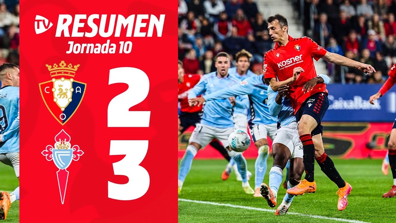 Osasuna 2-3 Celta: Match Highlights ⚽