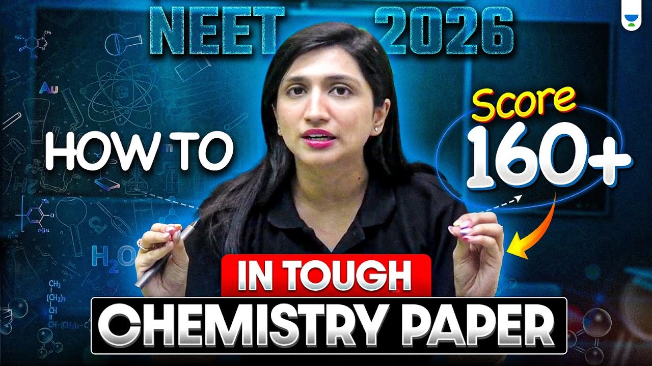Achieve 160+ in NEET 2026 Chemistry Even on Tough Papers! | Tips by Akansha Karnwal 🔥