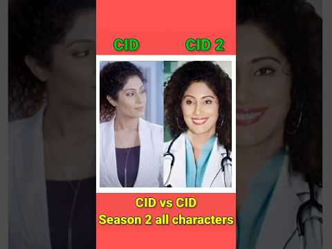 CID Season 2 all characters🤩 Cid vs cid2 #shorts #cid #cidtarika #trending #viral