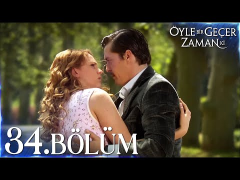 Öyle Bir Geçer Zaman Ki 34. Bölüm - Full Bölüm