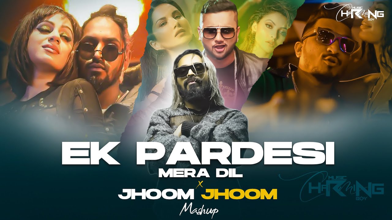 Ek Pardesi Mera Dil X Jhoom Jhoom | Emiway Bantai & Honey Singh X Divine Remix 2024 🎶