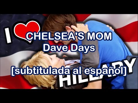 Chelsea's Mom - Dave Days [Subtitulada al español]