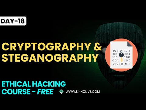 Day-18: Cryptography and Steganography with Advanced Labs!