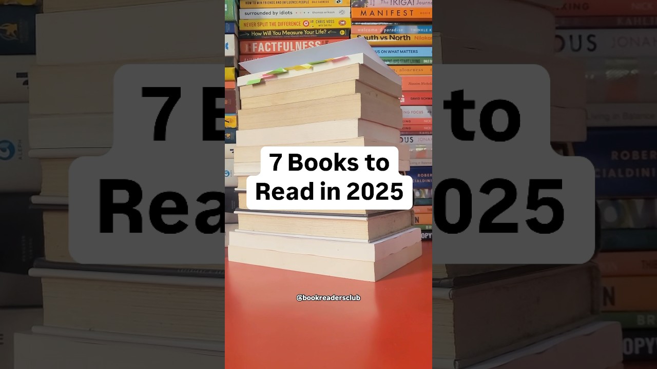 7 Top 7 Must-Read Books for 2025