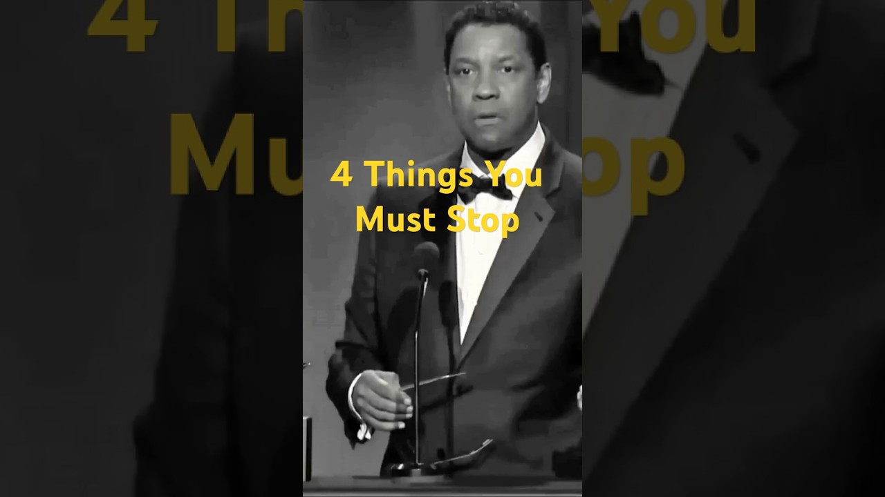 4 Stop Doing These 4 Things Now | Denzel Washington's Motivational Advice 💪