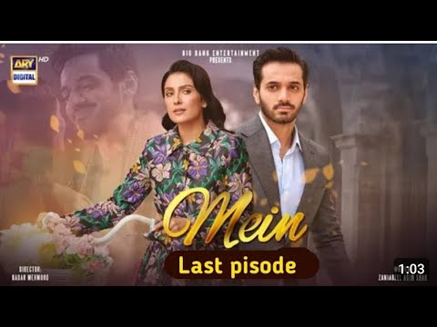 Mein last Episode 32 - [Eng Sub] - Ayeza Khan - Wahaj Ali - Ary Digital #hibabukhari #arydigital