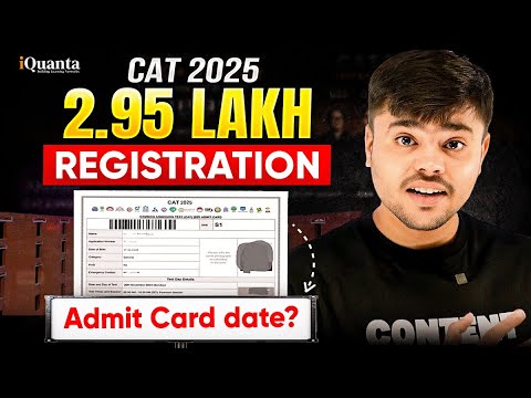 CAT 2025 Admit Card Download Date Revealed! | Big Drop in Registration Number