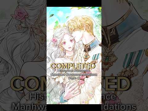 Completed Historical Romance Manhwa Recommendations ❤️ | Webtoon Recommendations #manhwa #webtoon