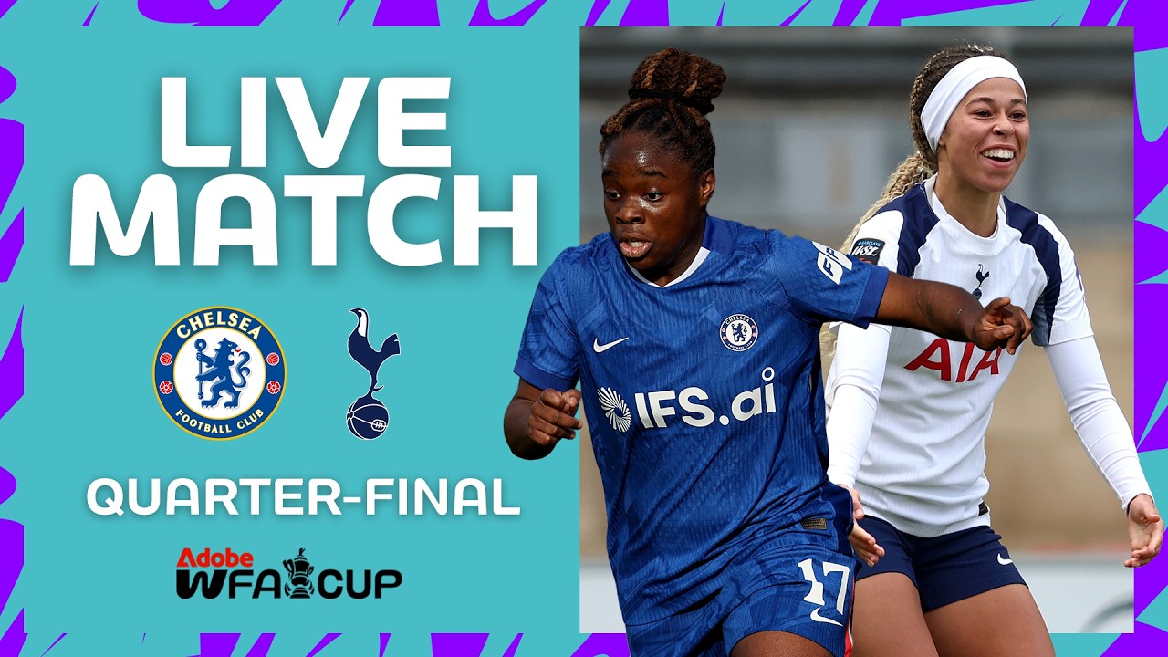Chelsea vs Tottenham Hotspur FA Cup Quarter-Final ⚽