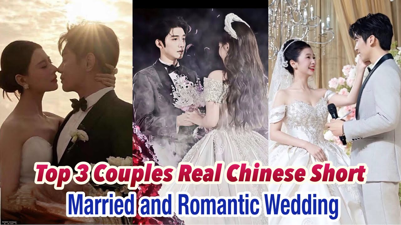 Top 3 Heartwarming Chinese Couple Dramas Featuring Romantic Weddings 💍