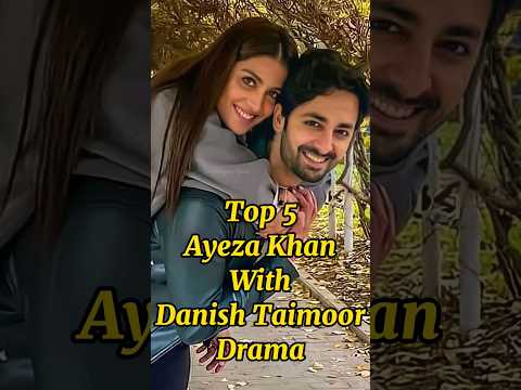Top 5 Ayeza Khan With Danish Taimoor Pakistani Drama | @funandentertainment1276 #shorts #viral
