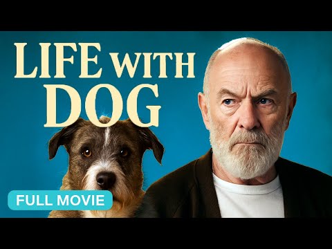 Life With Dog | Full Christian Movie | Starring Corbin Bernsen