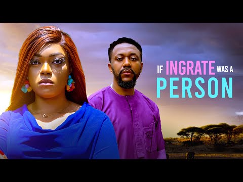 IF INGRATE IS A PERSON mr aloy, Latest movie 2025, New Nigerian Movies 2025,African movies New movie