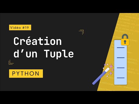 Python 19 : Comprendre et Créer des Tuples en Python