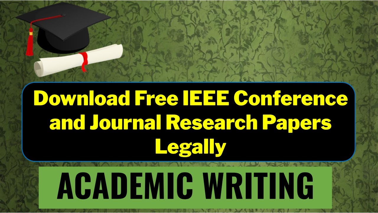 Legally Download Free IEEE Research Papers 📄