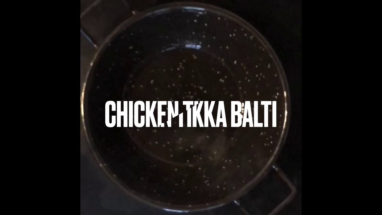 Chicken Tikka Balti Recipe 🍛