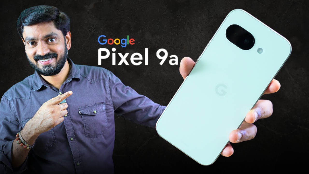 Google Pixel 9a Review in Malayalam 📱