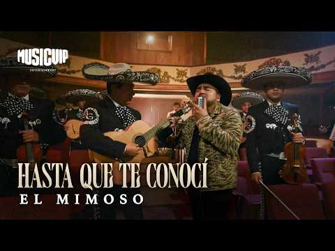 El Mimoso - Hasta Que Te Conocí (Official Video)