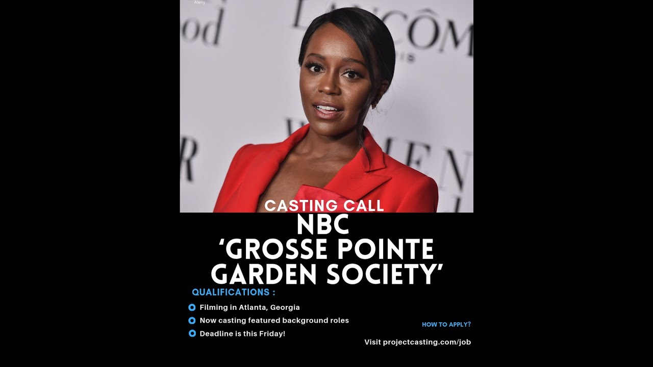🎬✨ CASTING CALL NBC’s ‘Grosse Pointe Garden Society’ is Hiring Featured Background Actors! ✨🎬