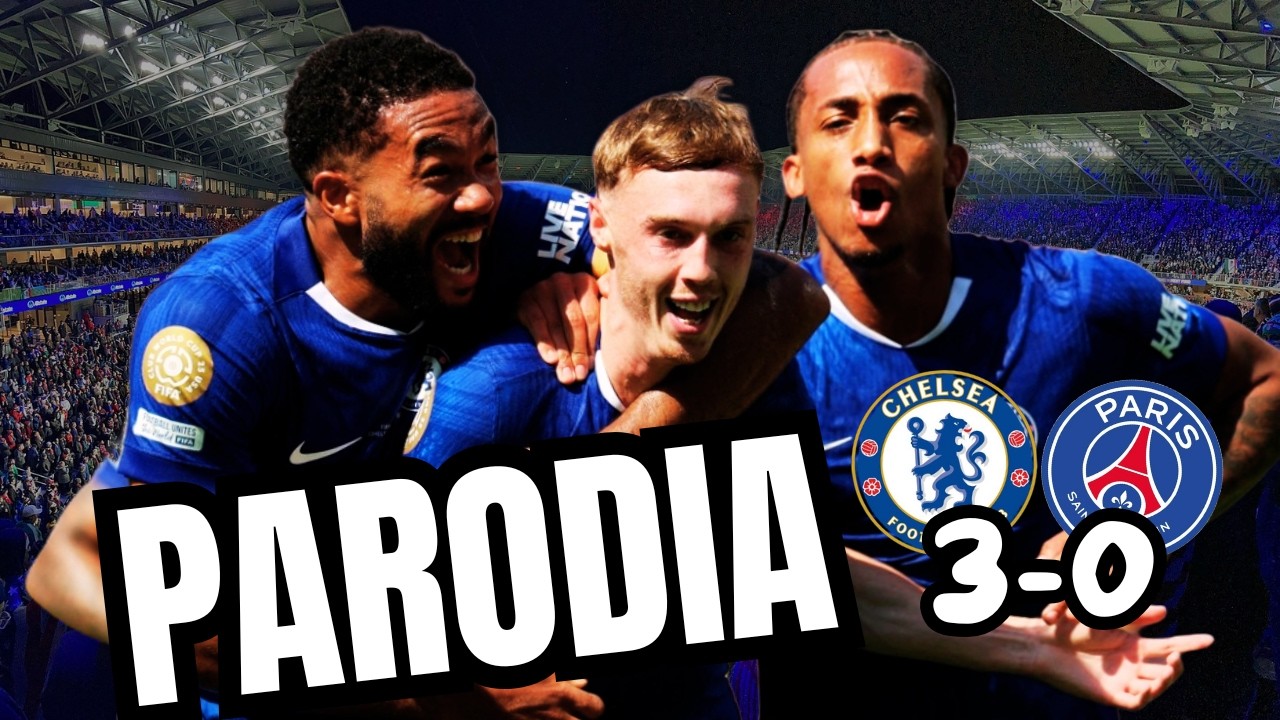 Parodia Épica: Chelsea 3-0 PSG en la Final del Mundial de Clubes 2025 ⚽