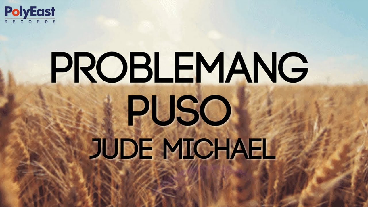 Jude Michael - Problemang Puso (Lyric Video) 🎶