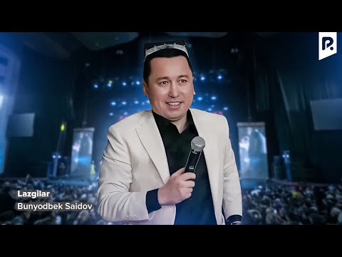 Bunyodbek Saidov Lazgilar 2025 Xamma raqsga