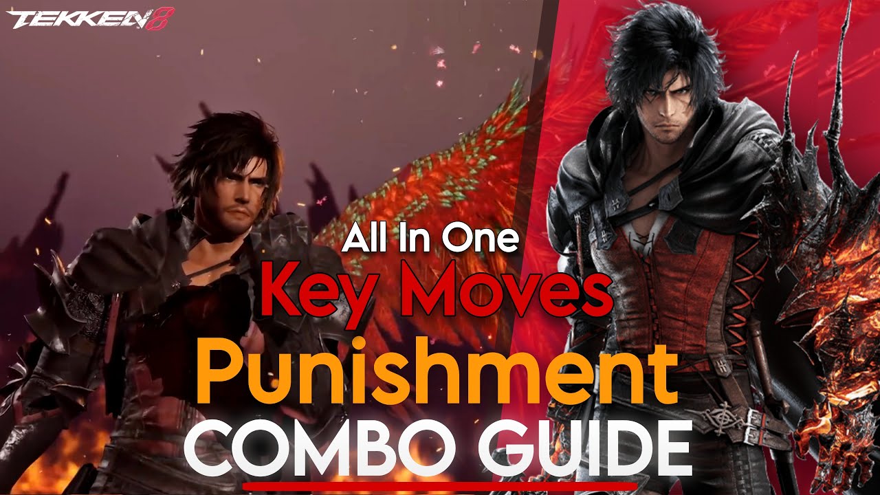 Clive Rosfield Complete Tekken 8 Guide: Moves, Combos & Tips 🎮