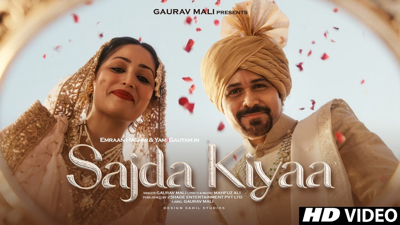 🎶 Sajda Kiyaa - Romantic Hindi Song 2025 | Emraan Hashmi & Yami Gautam