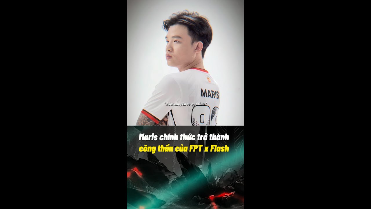 Maris Chính Thức Gia Nhập Đội Ngũ FPT x FLASH! 🚀