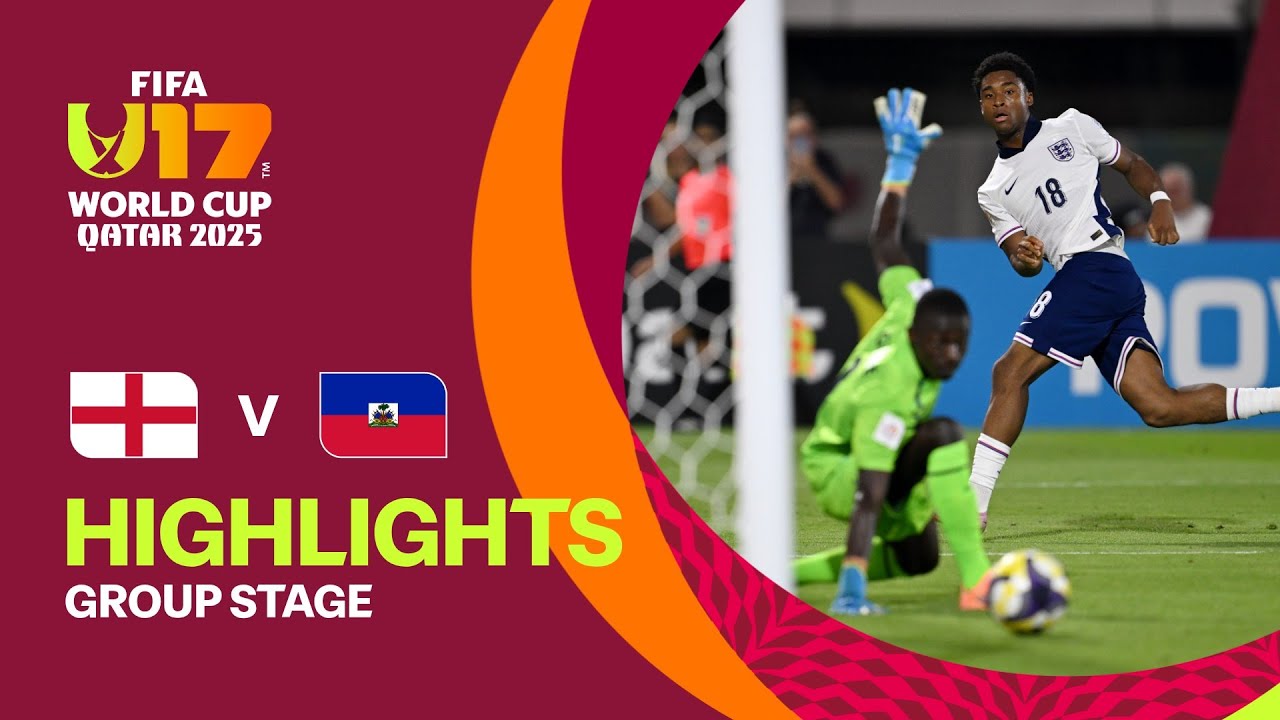 England vs Haiti Highlights | Exciting Action from FIFA U-17 World Cup Qatar 2025 ⚽