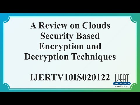 A Review on Clouds Security Based Encryption and Decryption Techniques